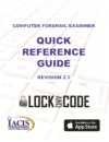 Computer Forensic Examiner – Quick Reference Guide Revision 2.3